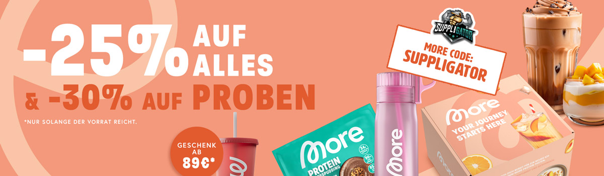 25% auf alles bei More + Launches neuer Produkte